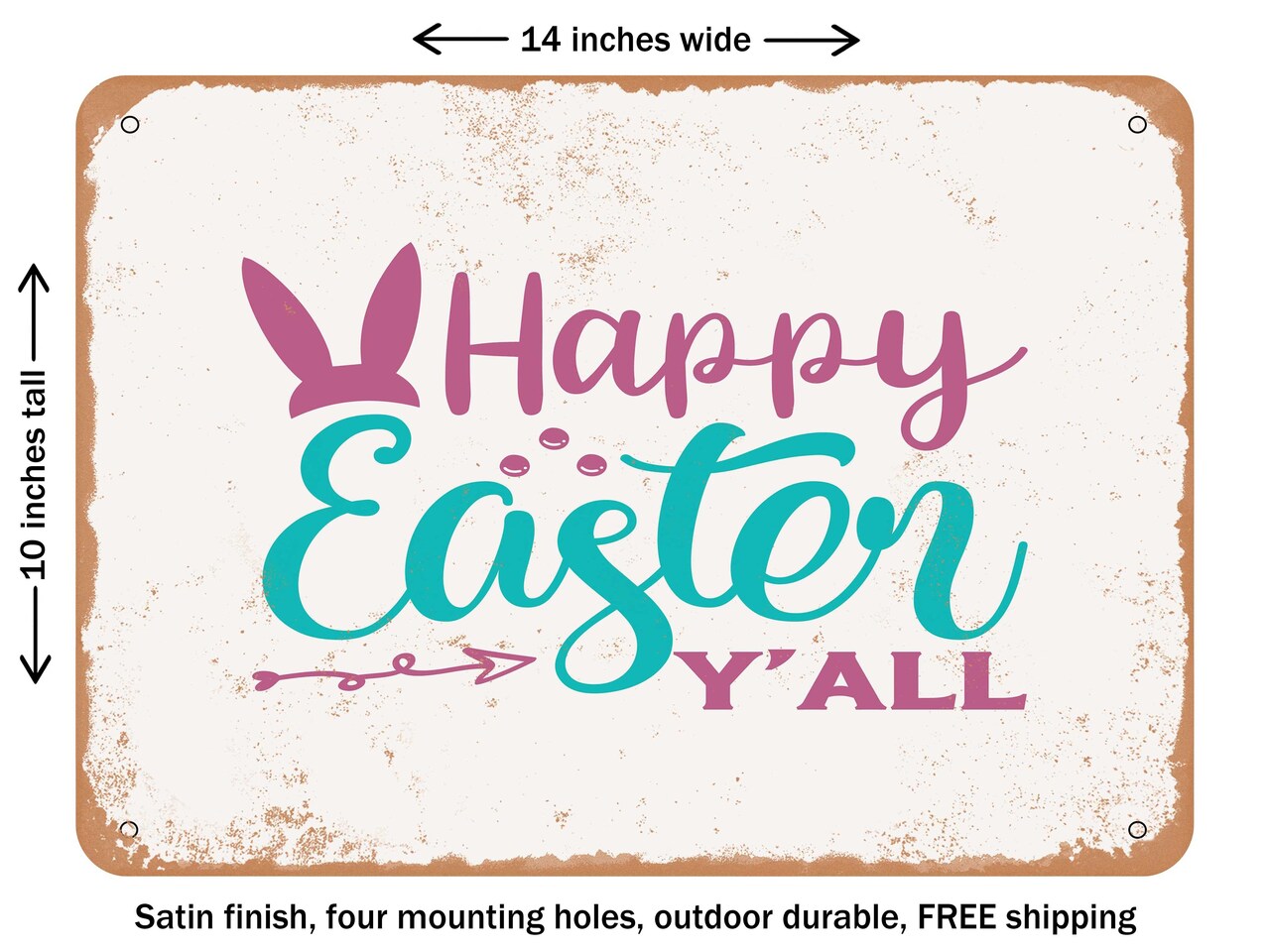 DECORATIVE METAL SIGN - Happy Easter Y'all - Vintage Rusty Look